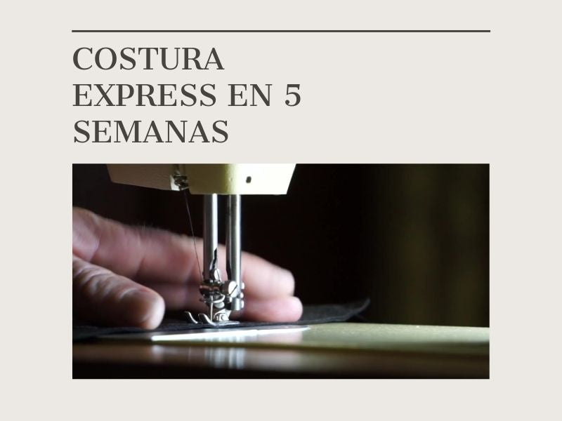 CONFECCIÓN EXPRESS EN 5 SEMANAS